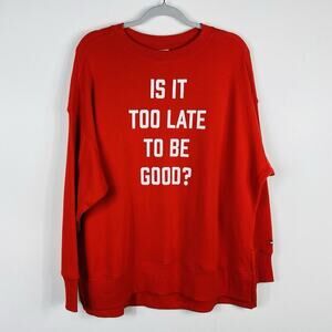 Crown & Ivy Cabana Size Small Too Late To Be Good Christmas Sweatshirt Red